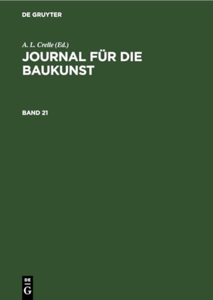 Journal Fur Die Baukunst. Band 21