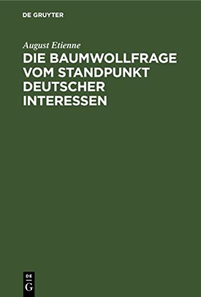 Die Baumwollfrage vom Standpunkt deutscher Inter – Betrachtungen und Vorschläge