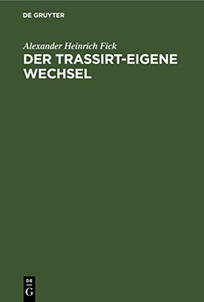 Der Trassirt–eigene Wechsel