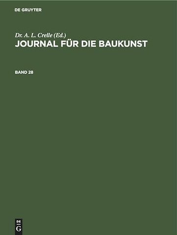 Journal für die Baukunst. Band 28