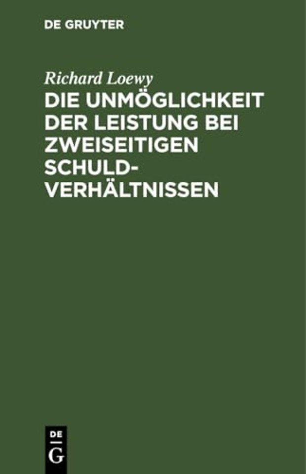 Die Unmöglichkeit der Leistung bei zweiseitigen – Eine romanistische Abhandlung