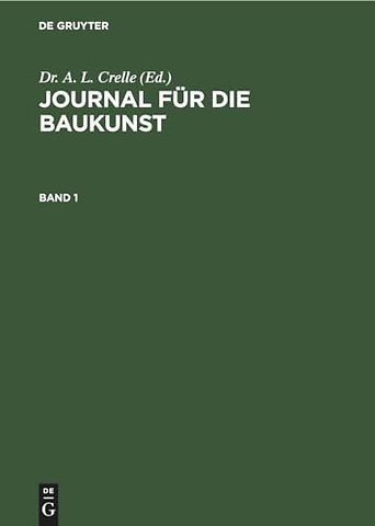 Journal für die Baukunst. Band 1