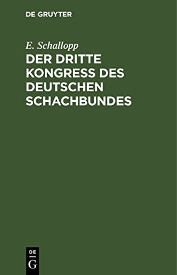Der Dritte Kongress Des Deutschen Schachbundes