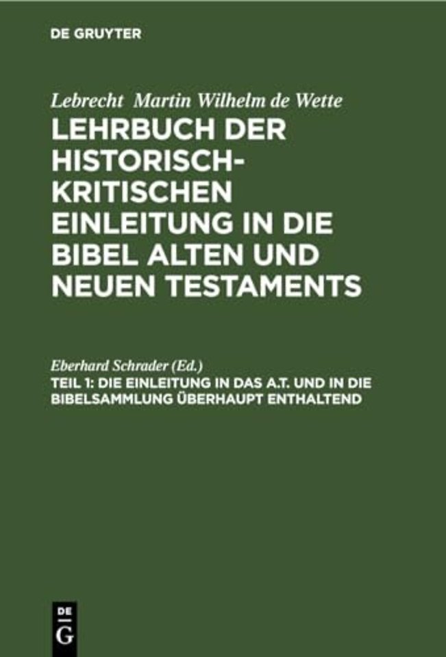 Die Einleitung in das A.T. und in die Bibelsammlung überhaupt enthaltend