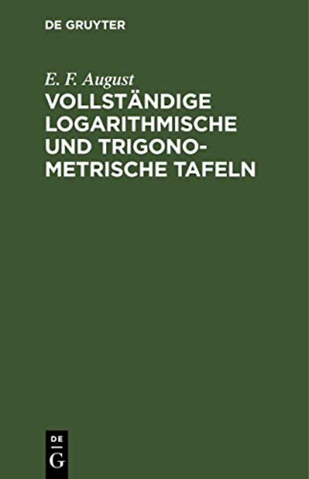 Vollstandige Logarithmische Und Trigonometrische Tafeln