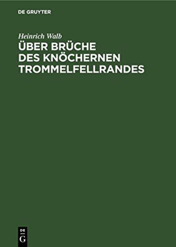 Uber Bruche Des Knochernen Trommelfellrandes