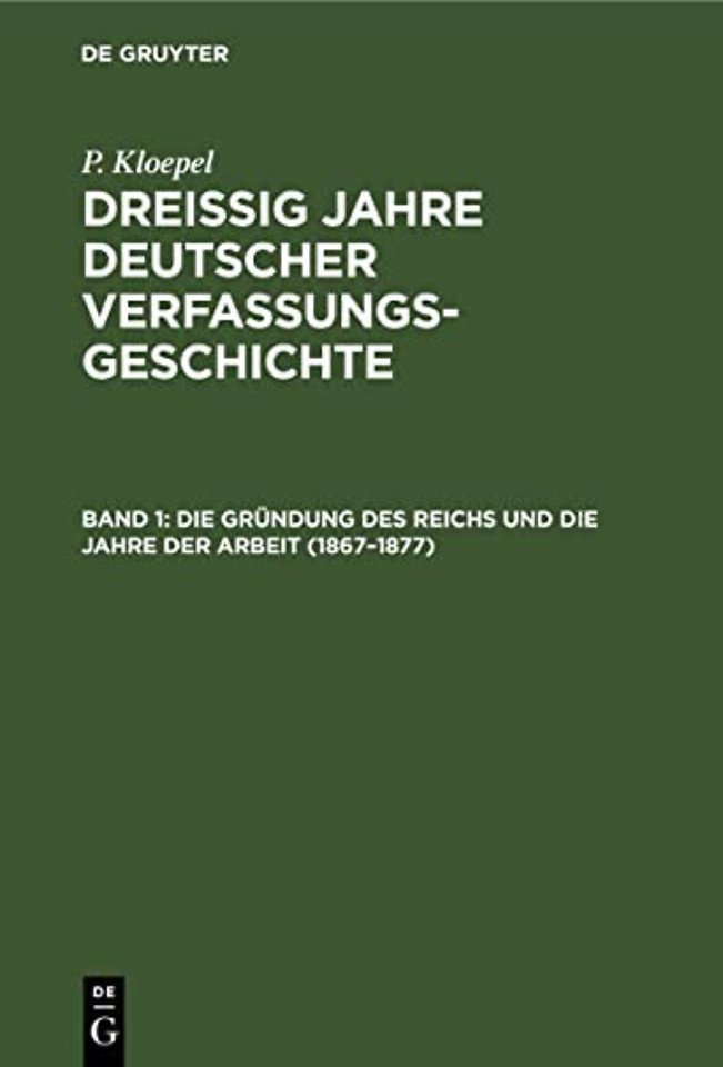 Die Gründung des Reichs und die Jahre der Arbeit (1867–1877)
