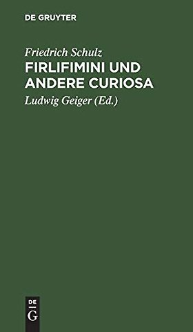 Firlifimini und andere Curiosa