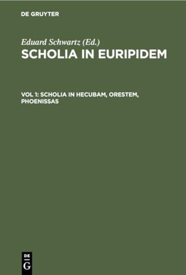 Scholia in Hecubam, Orestem, Phoenissas