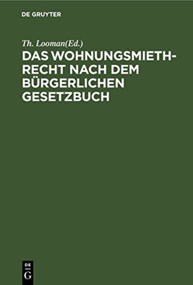 Das Wohnungsmiethrecht Nach Dem Burgerlichen Gesetzbuch