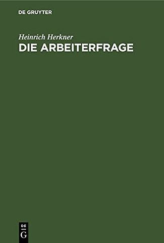 Die Arbeiterfrage – Eine Einführung