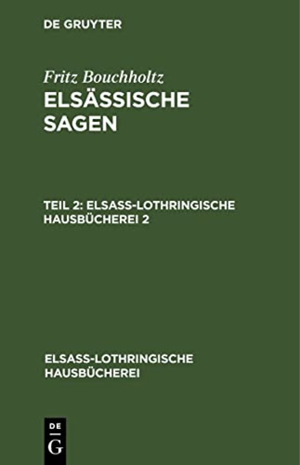 Fritz Bouchholtz: Elsassische Sagen. Teil 2
