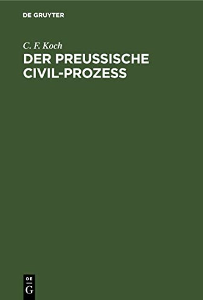 Der Preussische Civil-Prozess