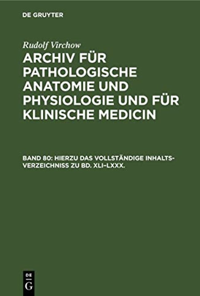Hierzu das vollständige Inhalts–Verzeichniss zu Bd. XLI–LXXX.