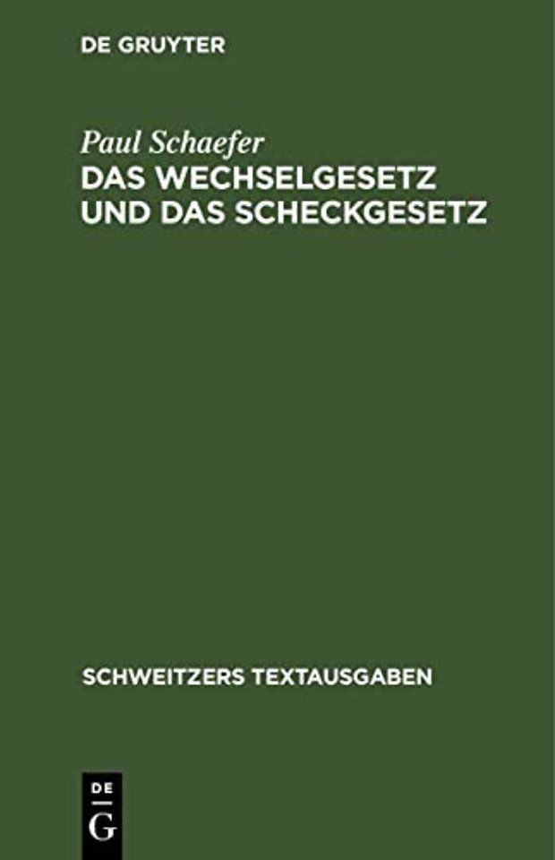 Das Wechselgesetz Und Das Scheckgesetz
