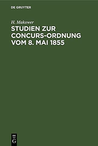Studien Zur Concurs-Ordnung Vom 8. Mai 1855