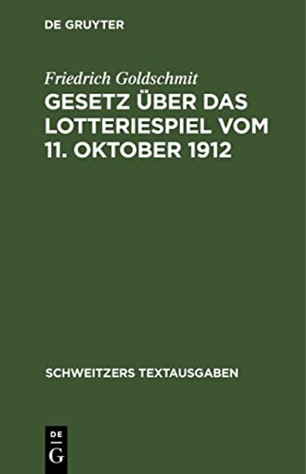 Gesetz Uber Das Lotteriespiel Vom 11. Oktober 1912