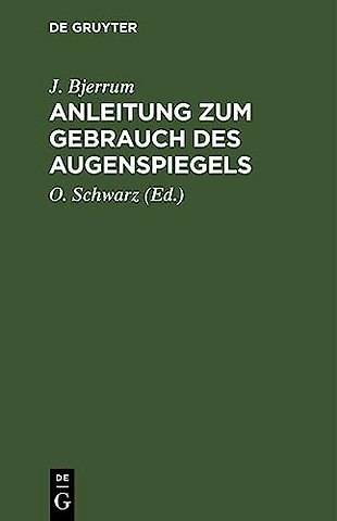 Anleitung zum Gebrauch des Augenspiegels