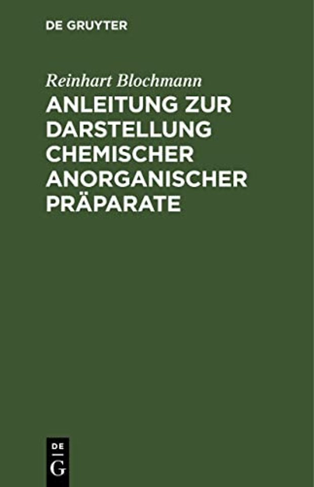 Anleitung Zur Darstellung Chemischer Anorganischer Praparate