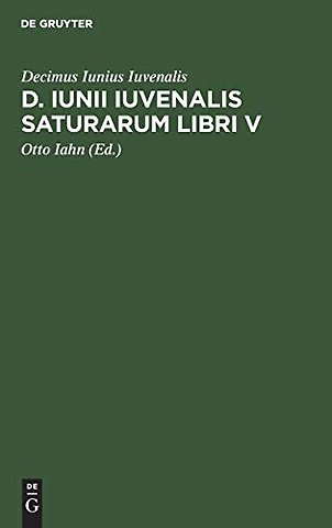 D. Iunii Iuvenalis Saturarum Libri V