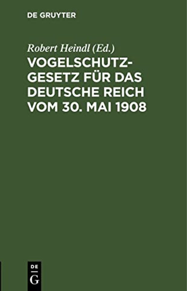 Vogelschutzgesetz Fur Das Deutsche Reich Vom 30. Mai 1908