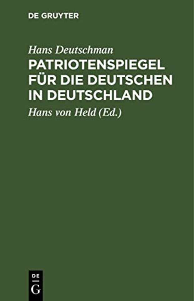 Patriotenspiegel für die Deutschen in Deutschlan – Ein Angebinde für Bonaparte, bey seiner Kayserkrönung