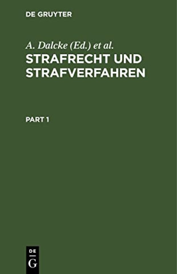 Strafrecht und Strafverfahren – Eine Sammlung der wichtigsten Gesetze des Strafrechts und des Strafverfahrens. Mit Erlaβ für den Praktiker zum H