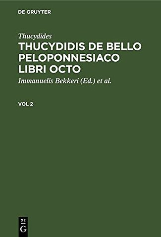 Thucydides: Thucydidis de Bello Peloponnesiaco Libri Octo. Vol 2