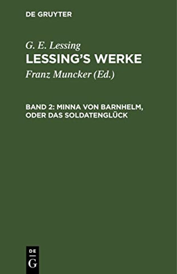 Minna von Barnhelm, oder das Soldatenglück – Ein Lustspiel in fünf Aufzügen