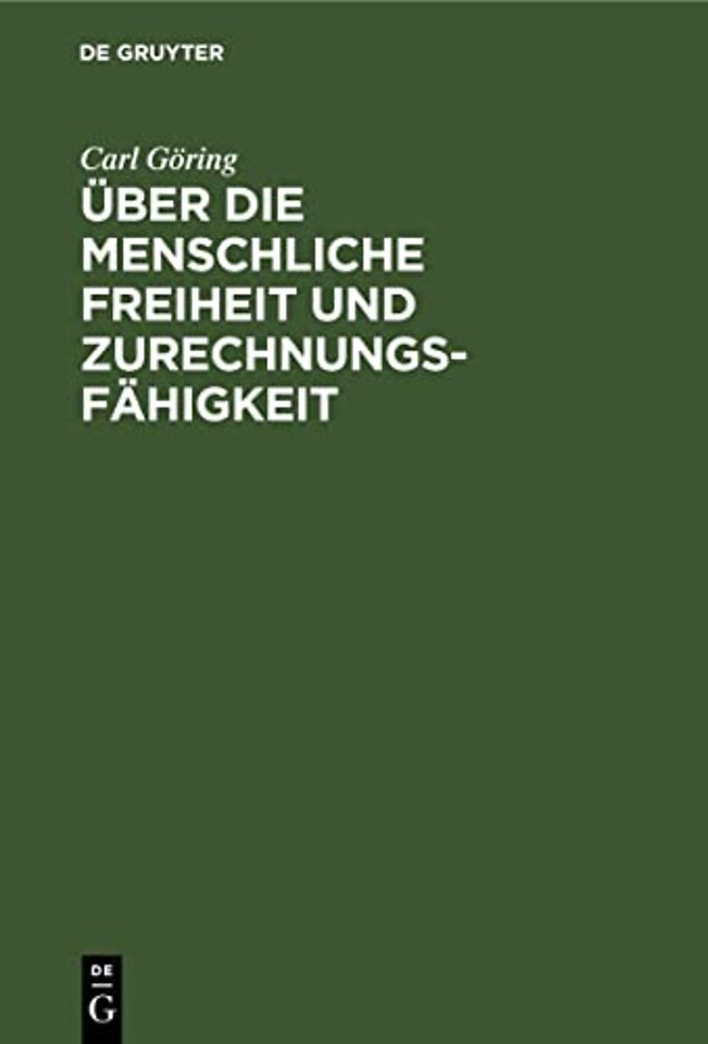 Über die Menschliche Freiheit und Zurechnungsfäh – Eine kritische Untersuchung