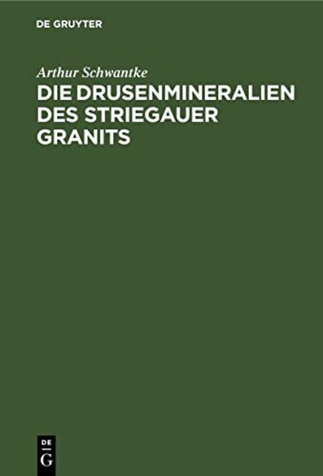 Die Drusenmineralien Des Striegauer Granits