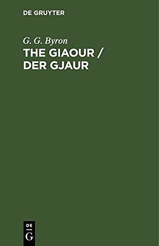 The Giaour / Der Gjaur