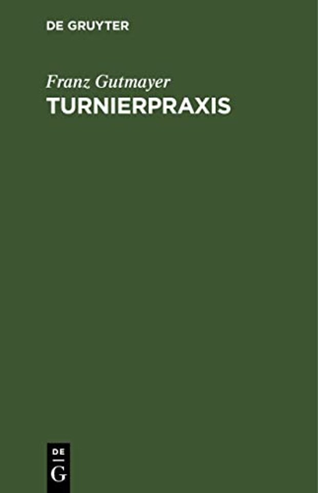 Turnierpraxis – Ein Buch für ernstes Spiel