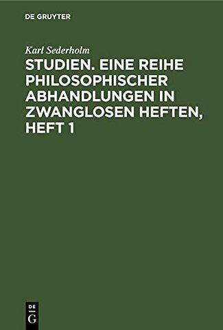 Studien. Eine Reihe philosophischer Abhandlungen in zwanglosen Heften, Heft 1