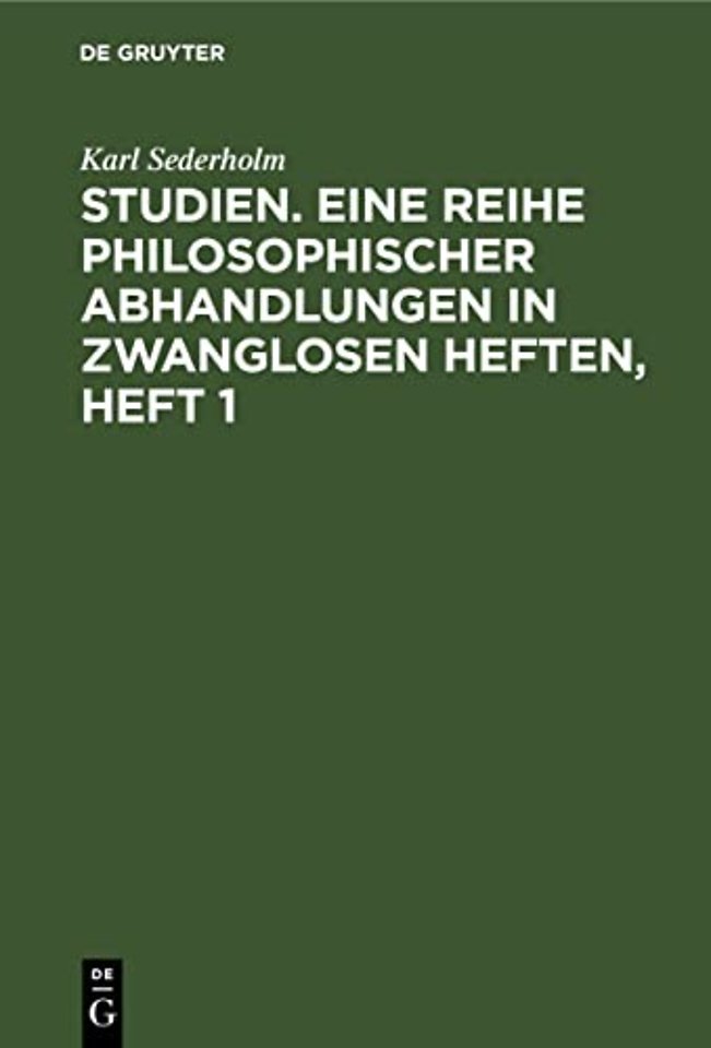 Studien. Eine Reihe philosophischer Abhandlungen in zwanglosen Heften, Heft 1