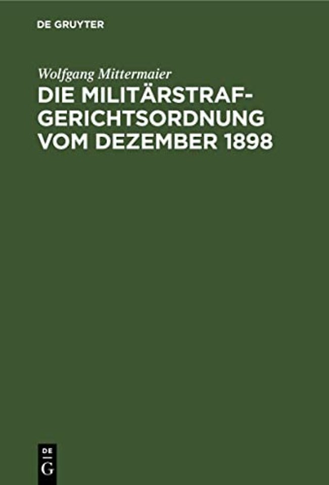 Die Militarstrafgerichtsordnung Vom Dezember 1898