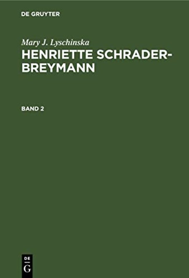 Mary J. Lyschinska: Henriette Schrader-Breymann