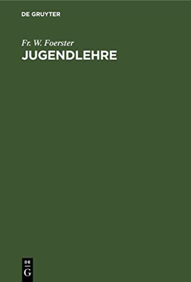 Jugendlehre – Ein Buch für Eltern, Lehrer und Geistliche