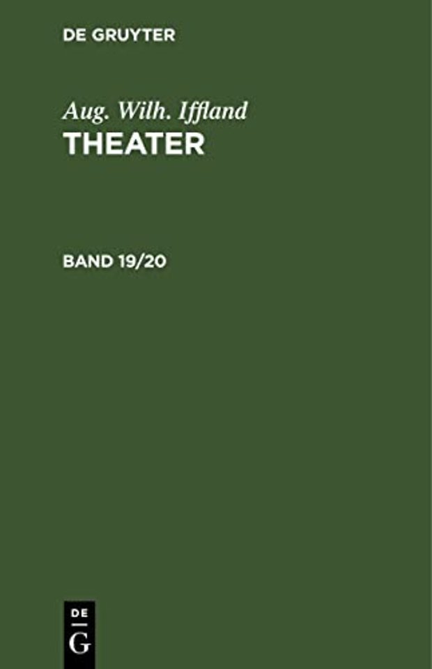 Aug. Wilh. Iffland: Theater. Band 19/20
