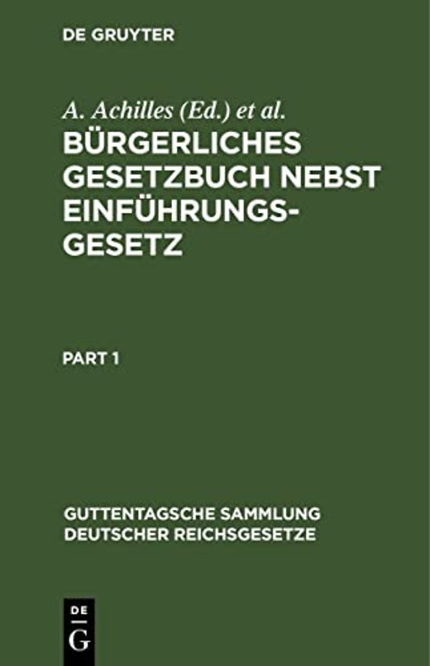 Bürgerliches Gesetzbuch nebst Einführungsgesetz – Mit Einleitung, Anmerkungen und Sachregister