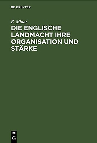 Die Englische Landmacht Ihre Organisation Und Starke