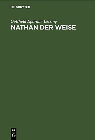Nathan der Weise – Ein dramatisches Gedicht, in fünf Aufzügen