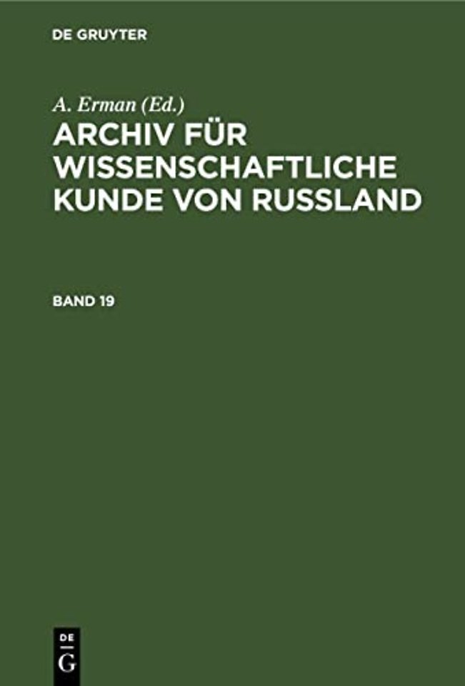 Archiv für wissenschaftliche Kunde von Russland. Band 19
