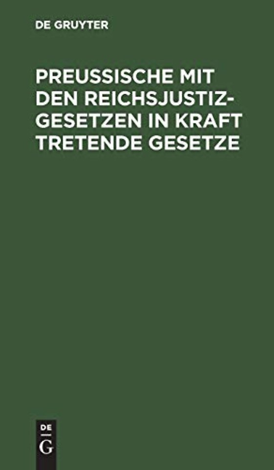 Preußische Mit Den Reichsjustizgesetzen in Kraft Tretende Gesetze