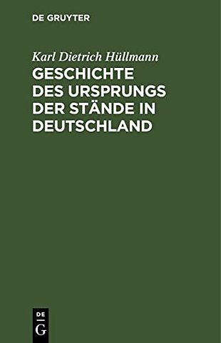 Geschichte des Ursprungs der Stände in Deutschland