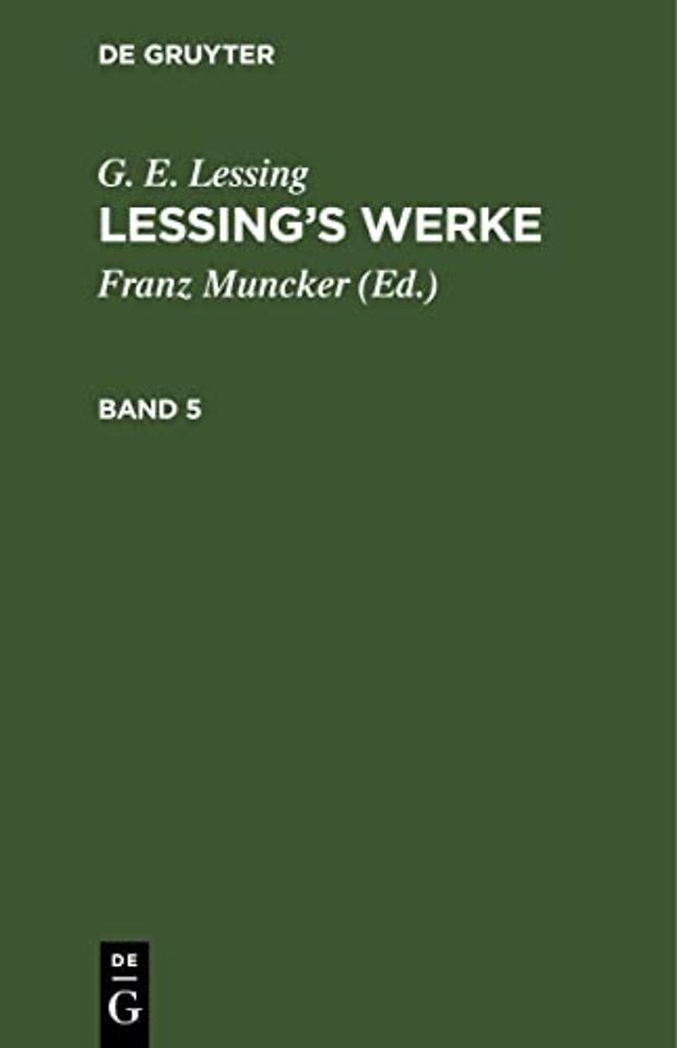 G. E. Lessing: Lessing's Werke. Band 5