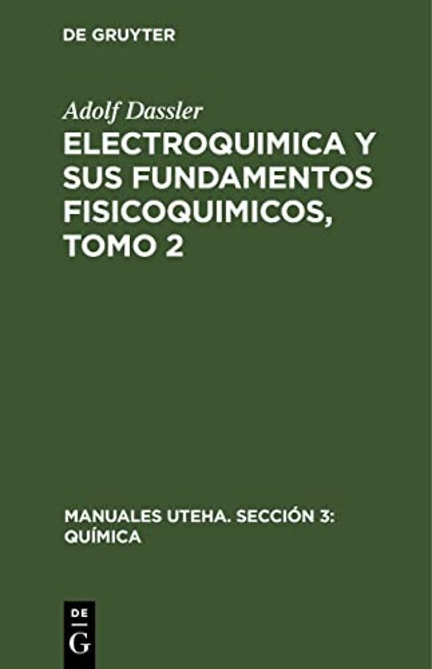 Electroquimica Y Sus Fundamentos Fisicoquimicos, Tomo 2