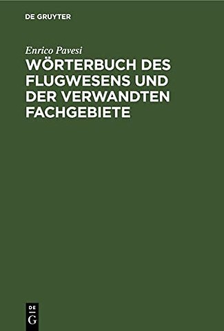 Wörterbuch des Flugwesens und der verwandten Fac – Deutsch–italienisch. Italienisch–deutsch