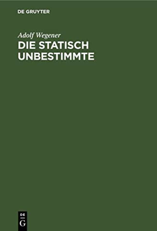 Die statisch Unbestimmte – Anleitung zur praktischen Berechnung von statisch unbestimmten Systemen im Flugzeugbau