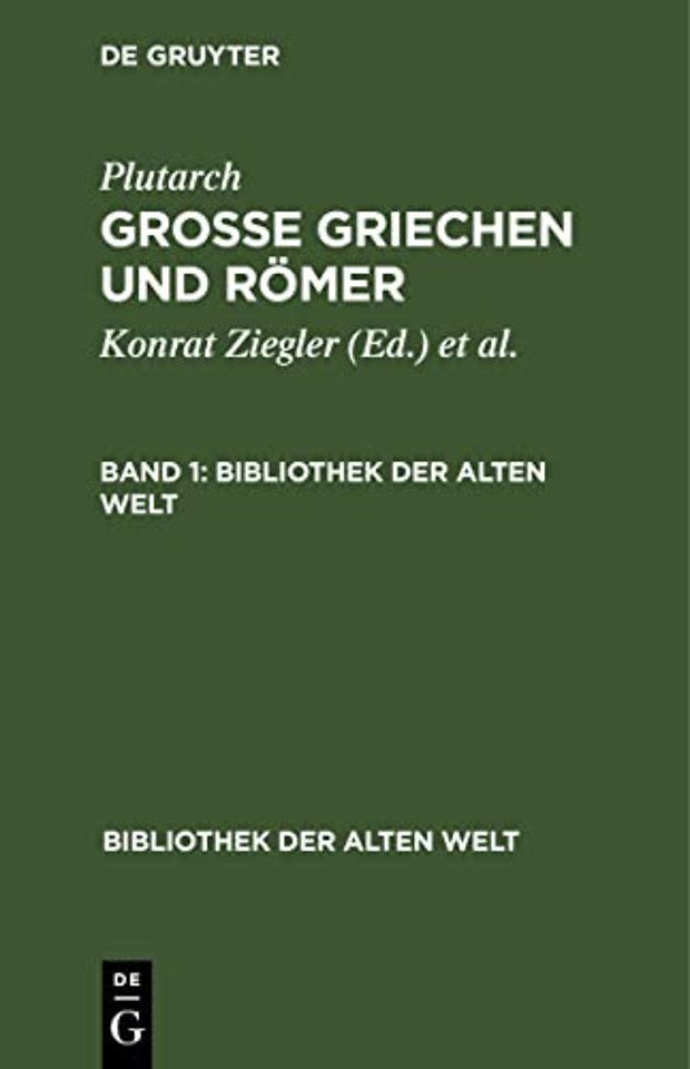 Plutarch: Grosse Griechen Und Romer. Band 1